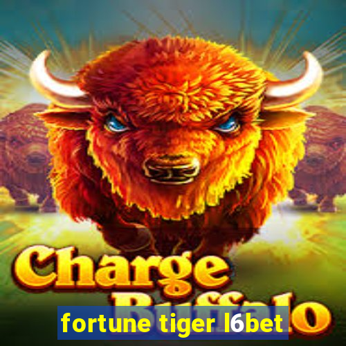 fortune tiger l6bet